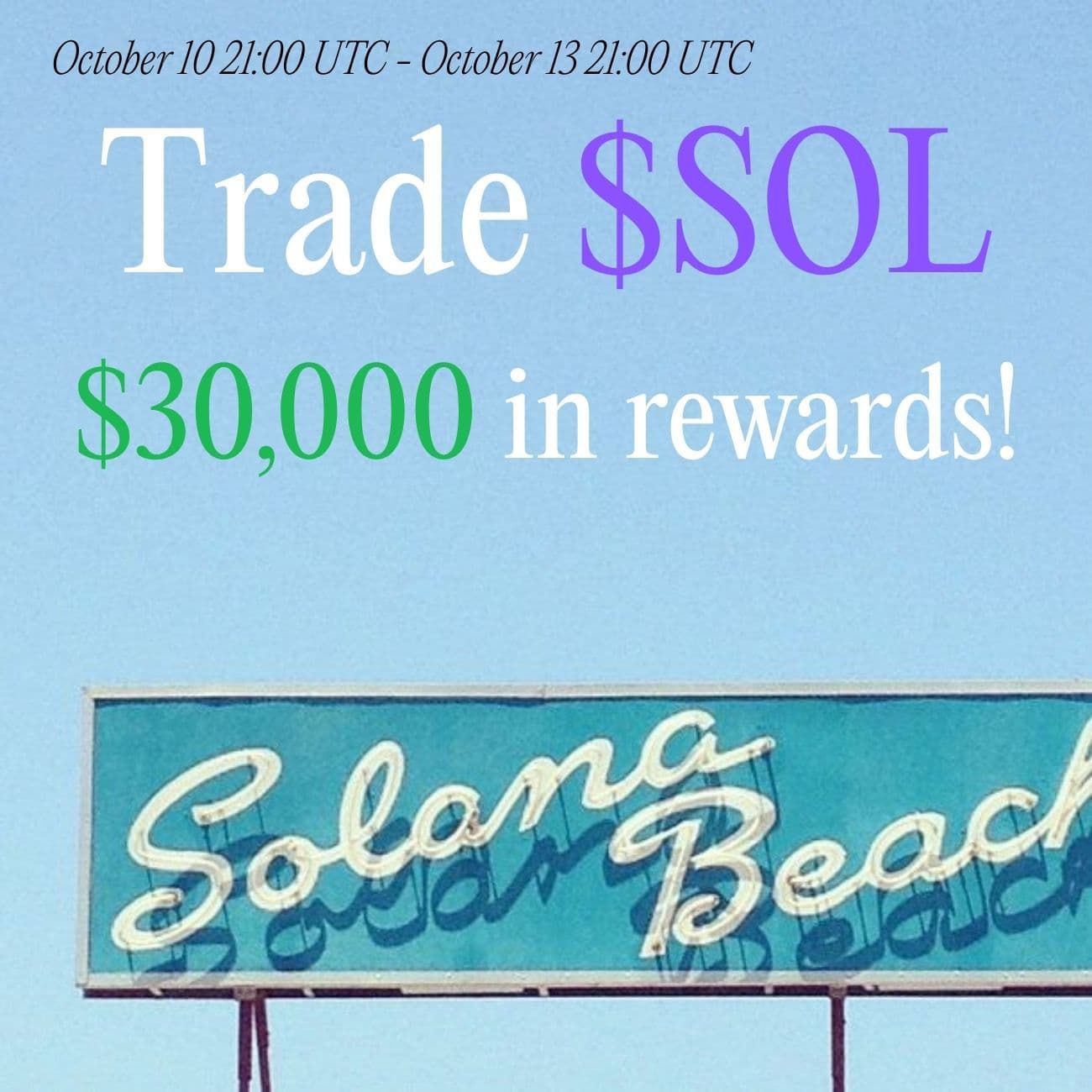 $30,000 Rewards: Trade SOL $30,000 Rewards: Trade SOL