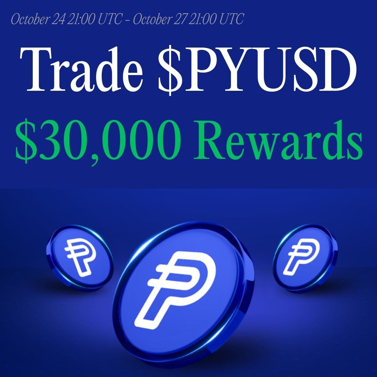 $30,000+ Rewards: Trade PYUSD $30,000+ Rewards: Trade PYUSD