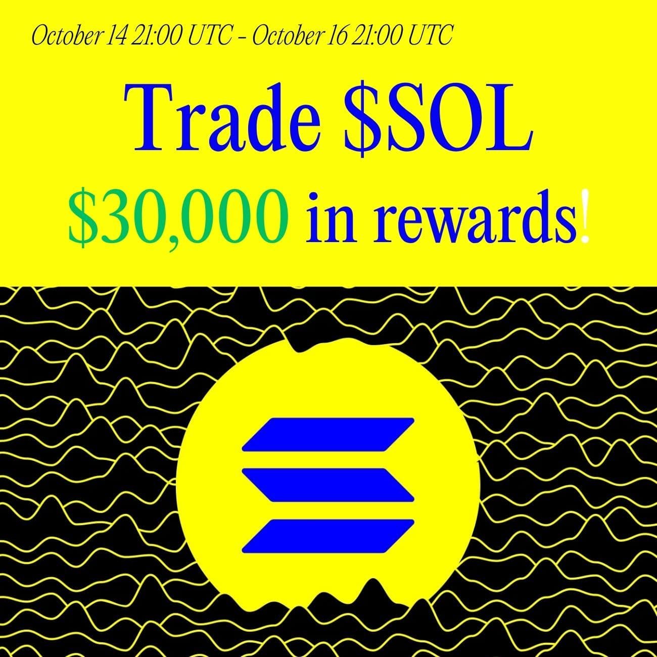 $30,000 Rewards: Trade SOL $30,000 Rewards: Trade SOL