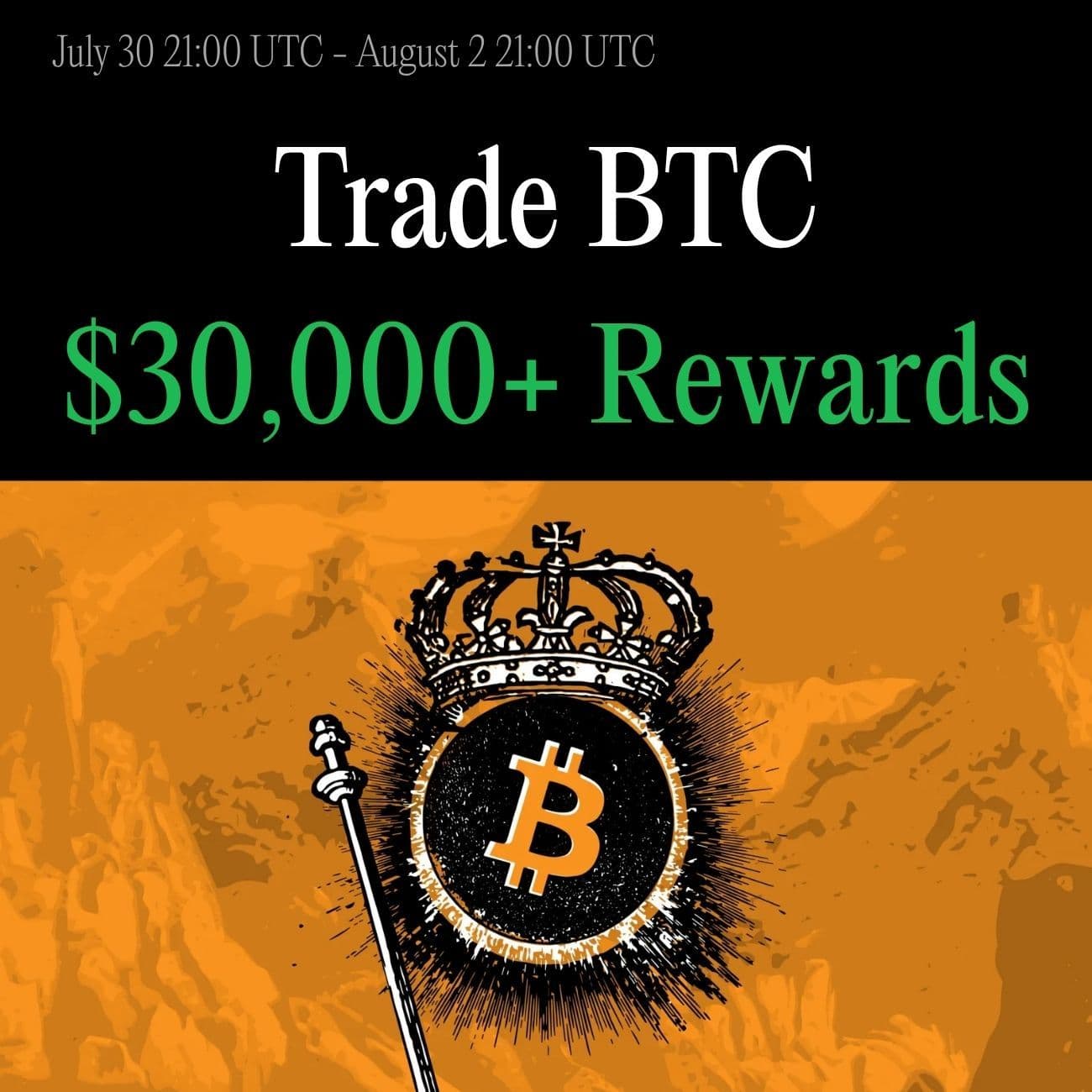 $30,000 Rewards: Trade BTC $30,000 Rewards: Trade BTC