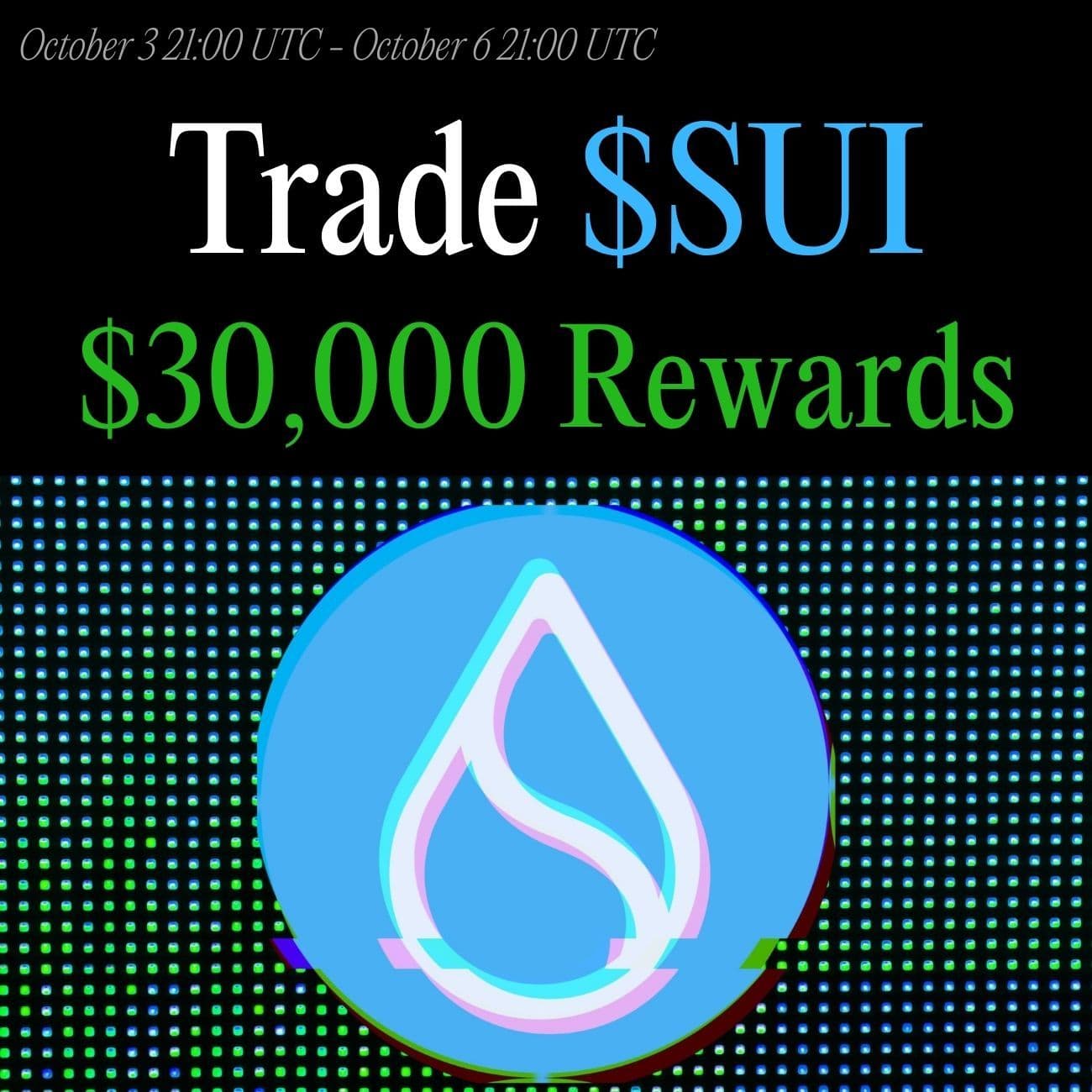 $30,000+ Rewards: Trade SUI $30,000+ Rewards: Trade SUI