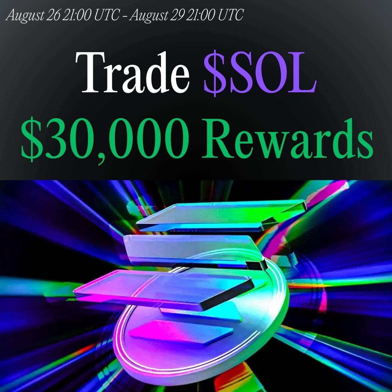 $30,000 Rewards: Trade SOL $30,000 Rewards: Trade SOL
