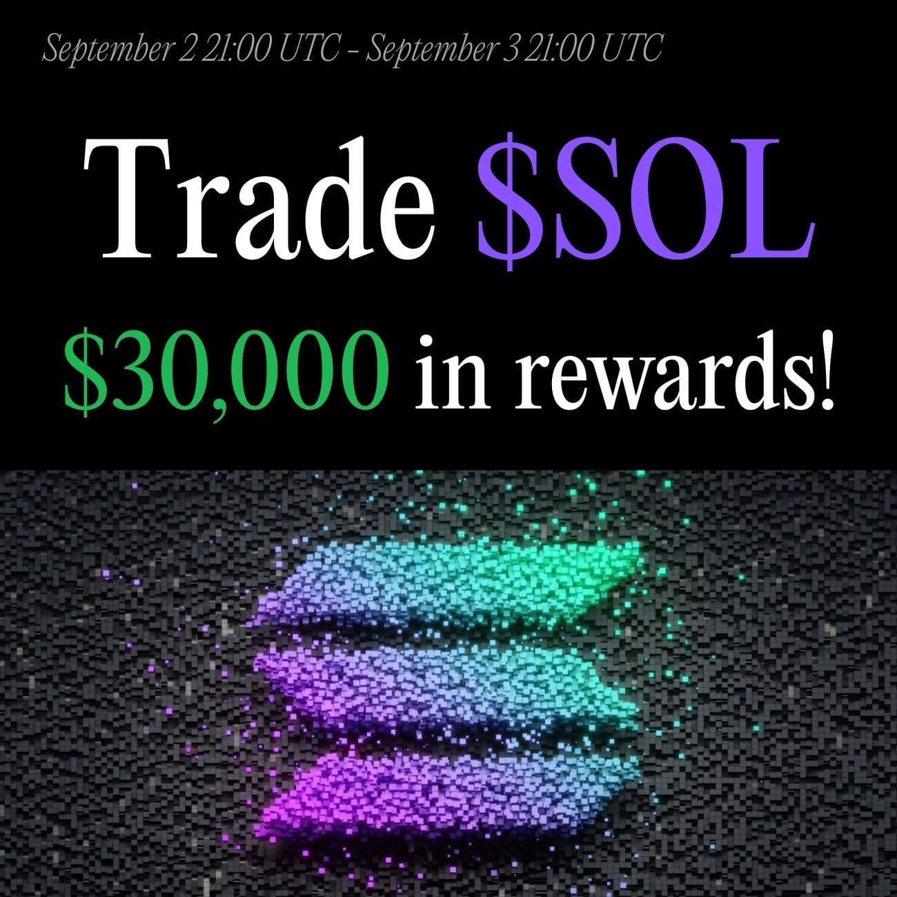 $30,000 Rewards: Trade SOL $30,000 Rewards: Trade SOL