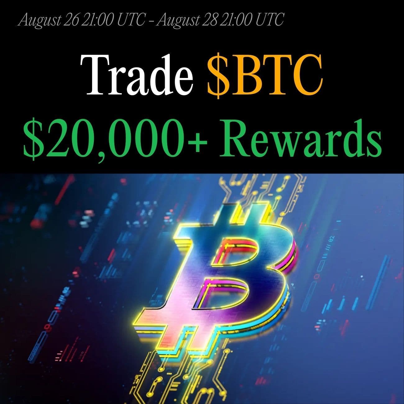 $20,000 Rewards: Trade BTC $20,000 Rewards: Trade BTC