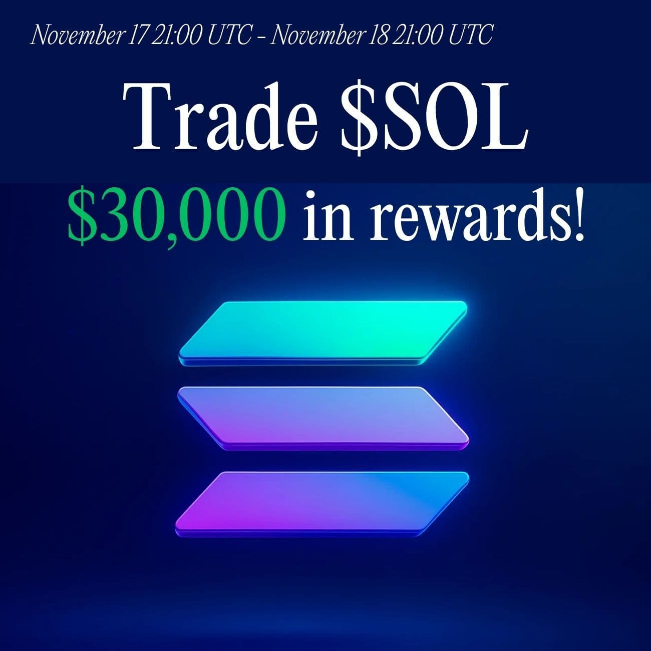 $30,000 Rewards: Trade SOL $30,000 Rewards: Trade SOL