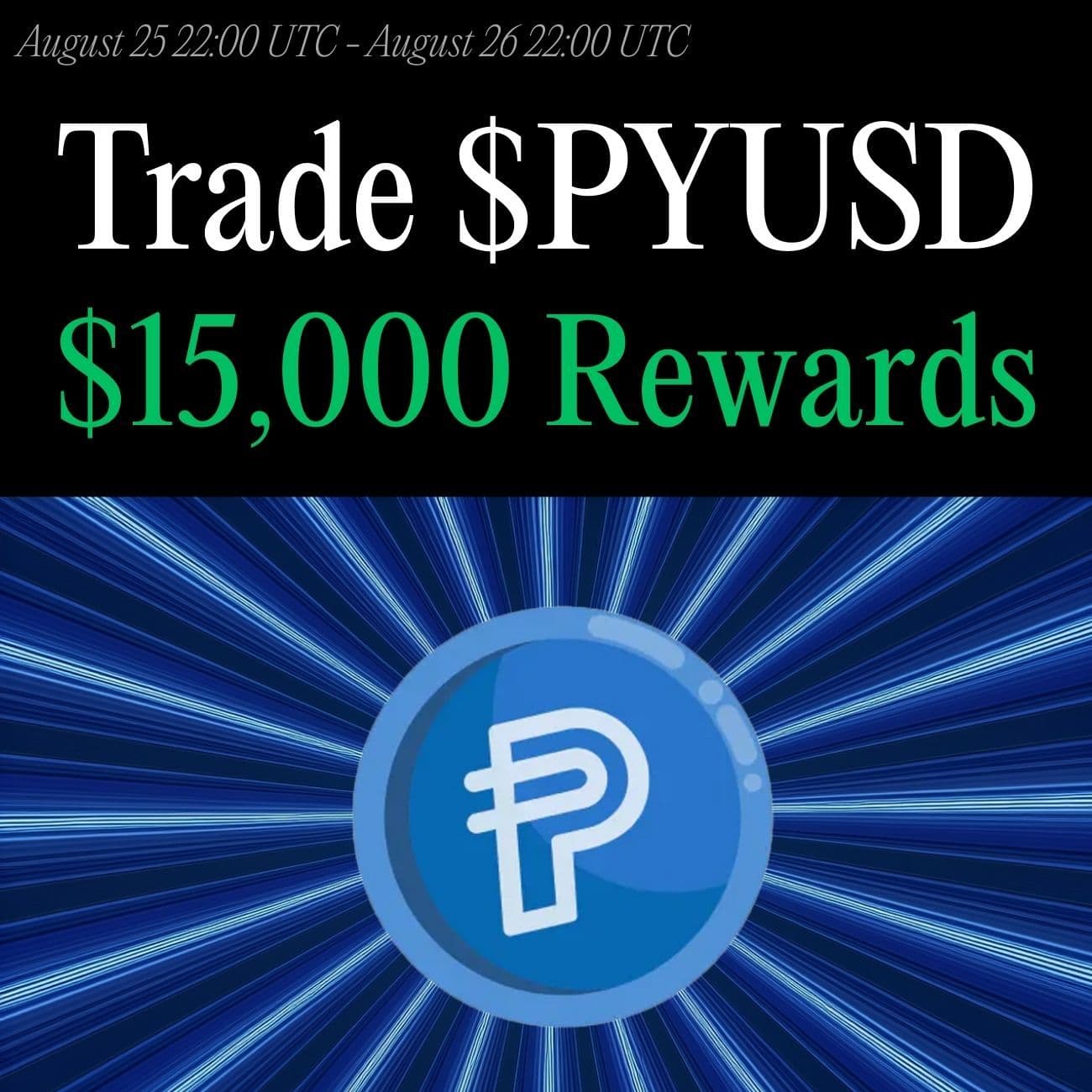 $15,000+ Rewards: Trade PYUSD $15,000+ Rewards: Trade PYUSD